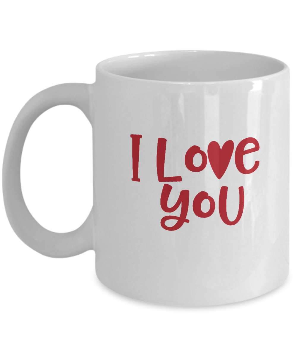 I love you white mugs - Funny Christmas Gifts - Funny White coffee mugs 11 oz