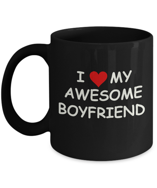 I Love My Awesome Boyfriend Black Mugs - Funny Coffee Mugs Black coffee mugs 11 oz