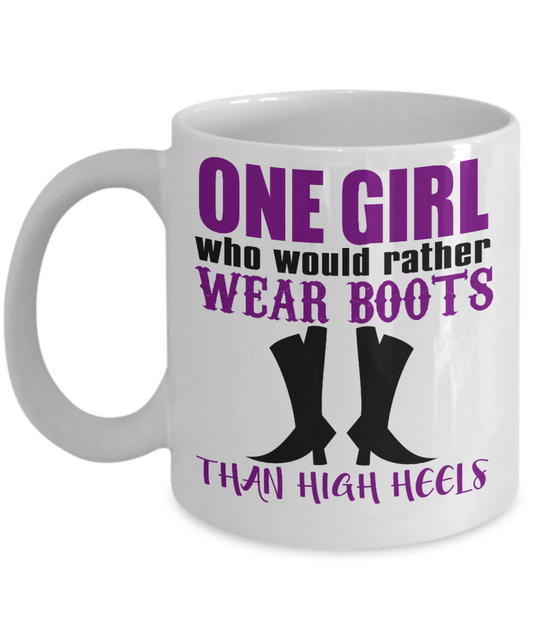 Boots Lover Coffee Mug,One Girl Who Would Rather Wear Boots Than High Heels-White Porcelain Coffee Mug 11 oz For Daughter,Teen,Women, Girlfriend