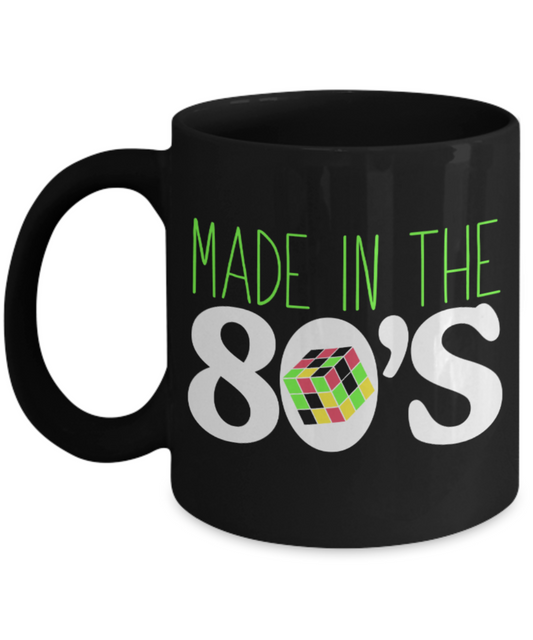 Made in the 80's - Black Coffee Mug Porcelain Tea Cup 11 oz - Great Gift