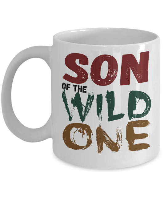 Son Of The Wild One - White Porcelain Coffee Mug 11 Oz Funny Quotes Coffee Mug