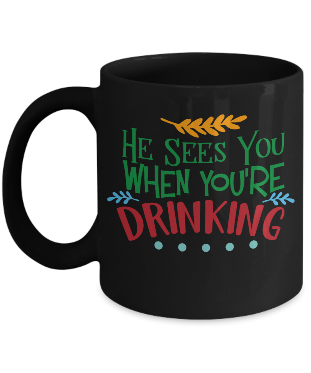 Knightmare before christmas mug - He Sees You When You're Drinking - Funny Christmas Gifts Mugs, Christmas Gifts for family Ceramic Cup Black, Funny Mugs Gift Ideas 11 Oz