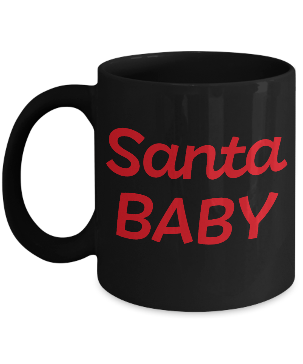 Rumbles the cloud and santa's greatest gift - Santa Baby - Funny Santa Gifts Mugs, Christmas Gifts for family Ceramic Cup Black, Funny Mugs Gift Ideas 11 Oz