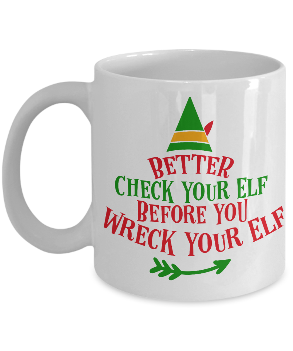 Nightnare before christmas mug - Better Check your Elf before you Wreck your Elf - Funny Christmas Gift Mugs, Christmas Gifts for family Ceramic Cup White, Funny Mugs Gift Ideas 11 Oz