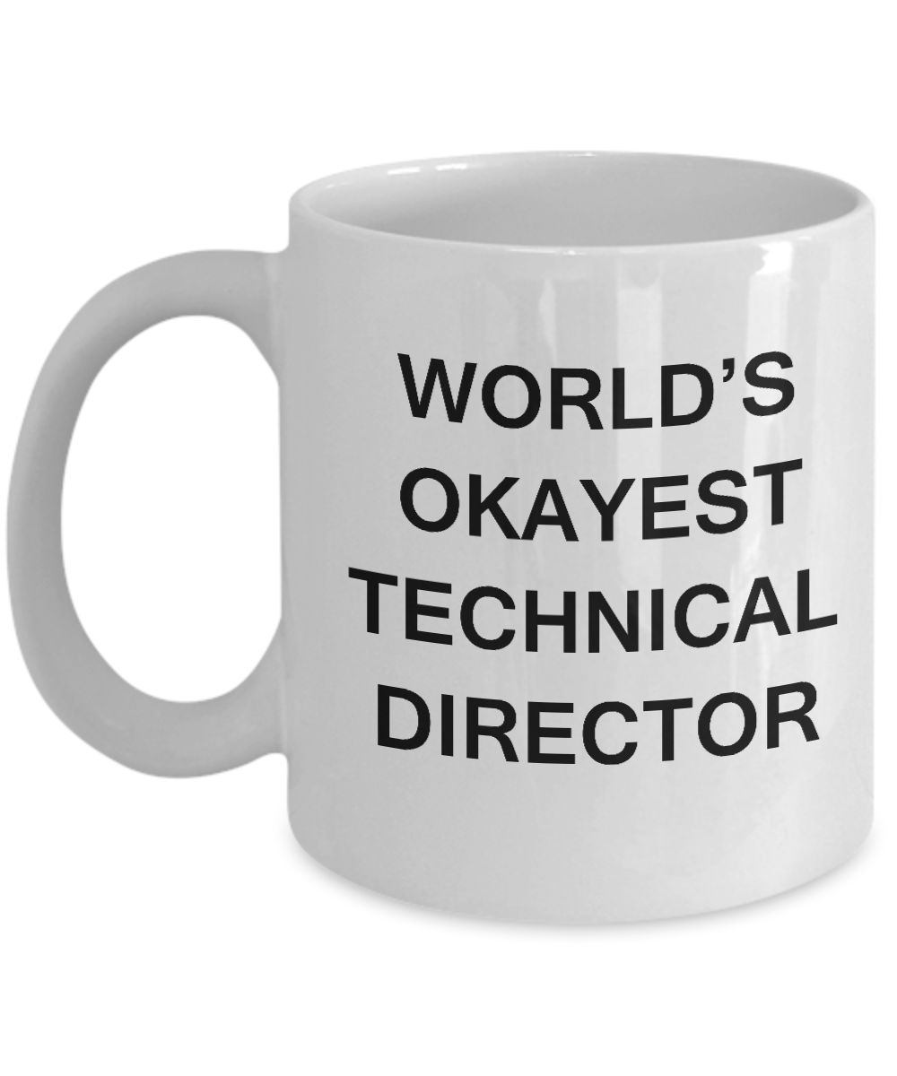Funny Mug - World's Okayest Technical Director - Porcelain White coffee mugs 11 oz