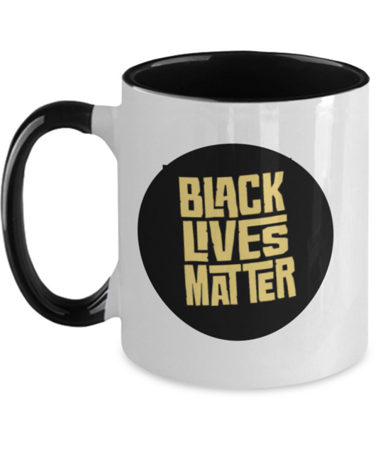 Black Lives Matter Coffee Mug | We Matter Fist | Black Pride | BLM | Mug Two Tone | 2 Tone Mug | Ceramic Mug