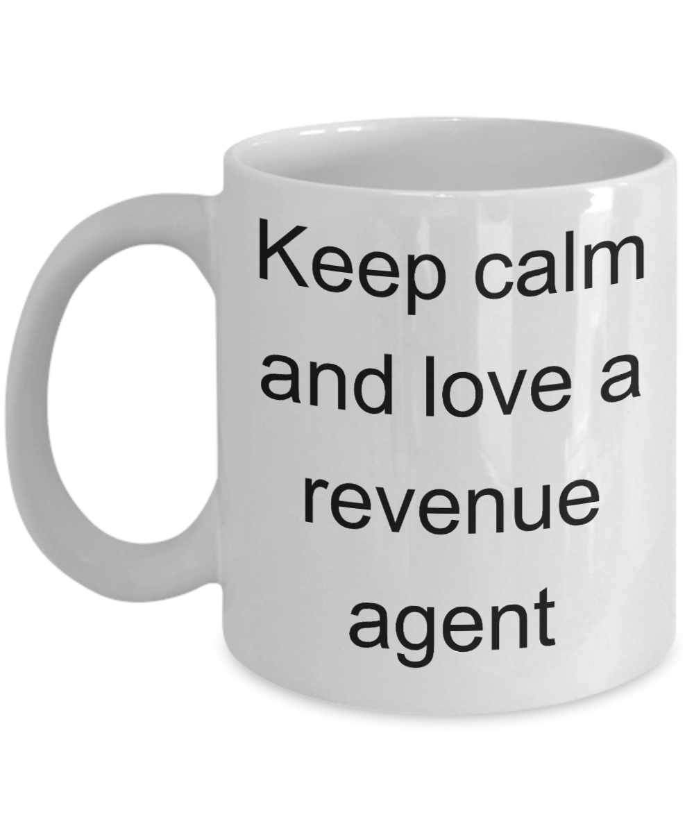 Revenue Agent Gifts - Keep calm and Love a Revenue Agent - White Porcelain Coffee Cup,Premium 11 oz Funny Mugs White coffee cup Gifts Ideas