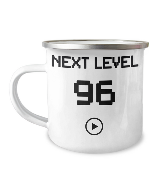 96th Birthday Coffee Mug, Next Level 96, Gamer Coffee Mug, Birthday Mug- 12 Oz Stainless Steel Enamel Finish White Camper Coffee Mug