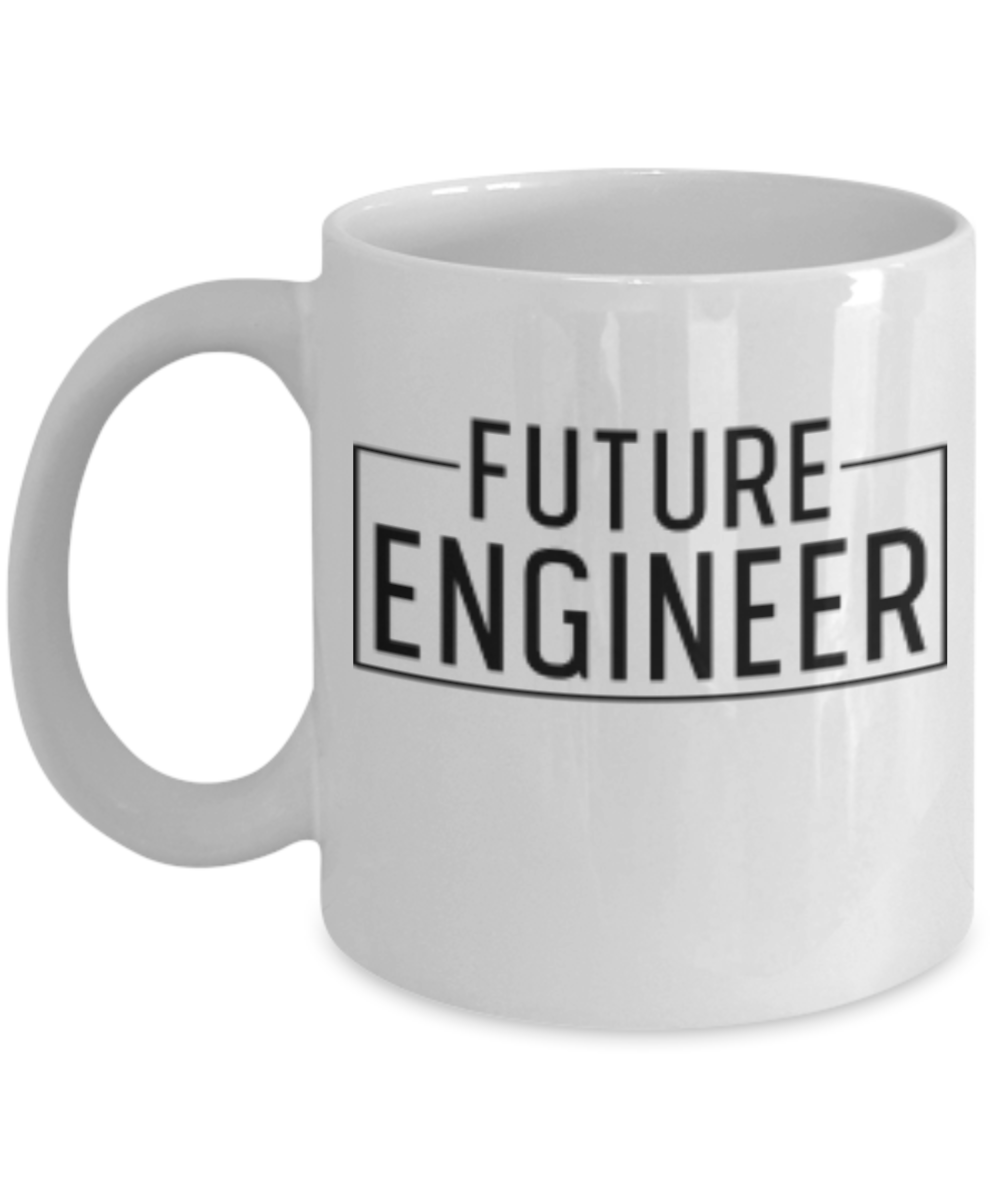 Future Engineer Mug - White Porcelain Coffee Cup,Premium 11 oz White coffee cup