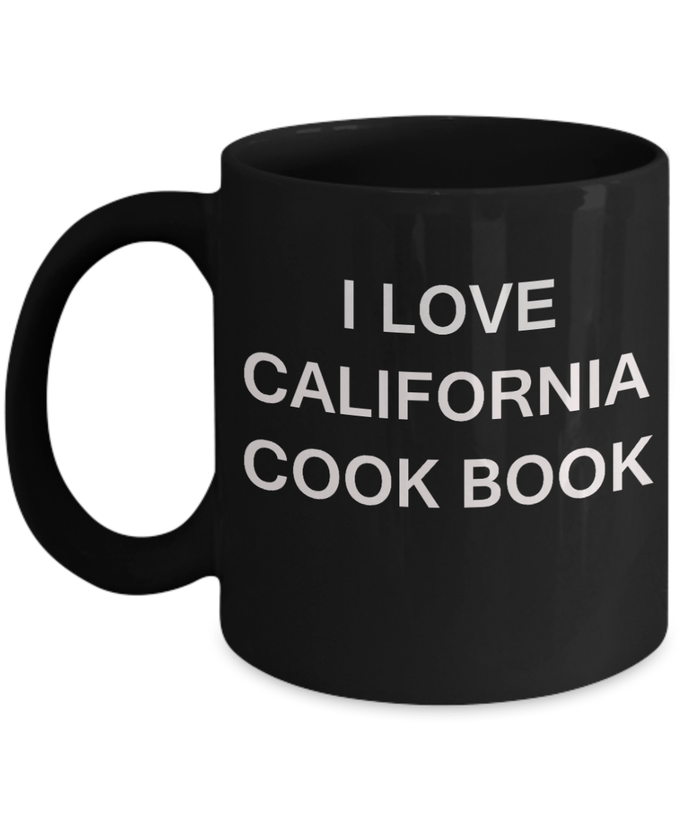 I Love California Cook Book - Porcelain Black Funny Premium Coffee Mug & Gift Mugs 11 OZ