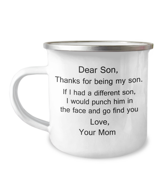 Dear Son Mugs, Thanks for being my Son Coffee Mugs from Mom/Mother-12 Oz Stainless Steel Enamel Finish White Camper Coffee Mug