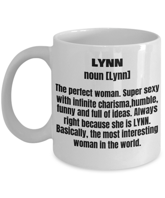 Lynn First Name Adult Definition - Funny White Porcelain Coffee Mug Cute Ceramic Cup 11 oz