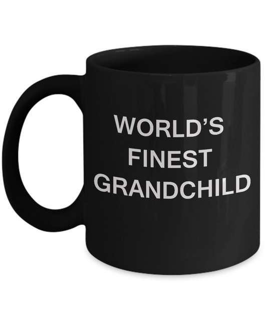 Funny Grandchild Mugs - World's Finest Grandchild - Porcelain Black coffee mugs 11 oz