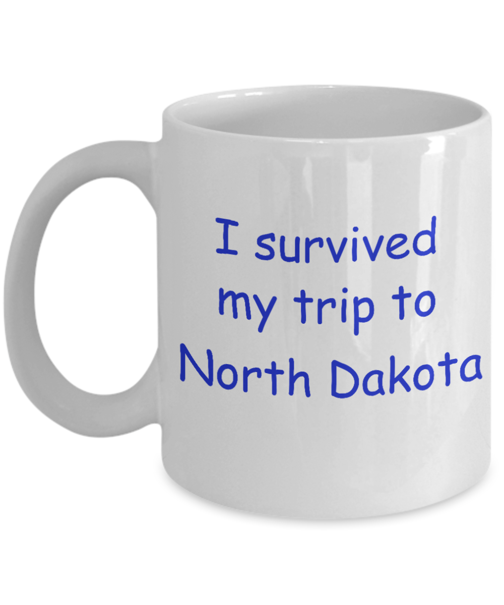 North Dakota coffee mugs souvenirs , I survived my trip to North Dakota - White Coffee Mug Tea Cup 11 oz Gift