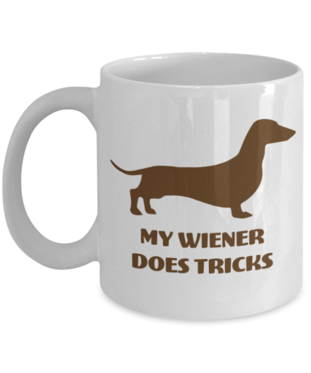 Gift gor dog lovers , My wiener does tricks - White Coffee Mug Porcelain Tea Cup 11 oz - Great Gift