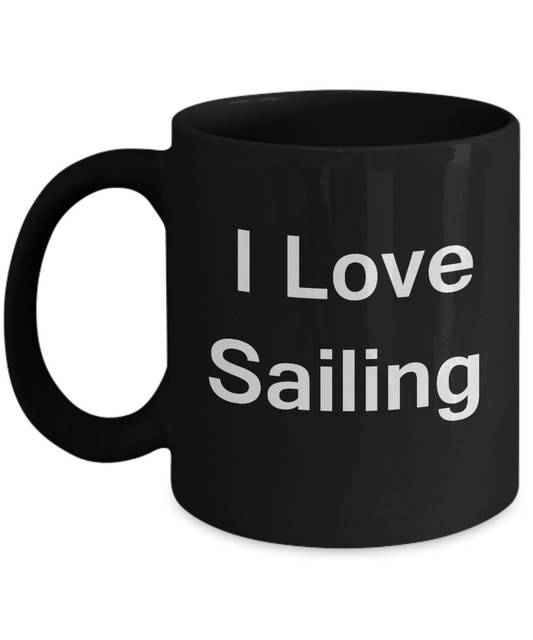 I Love Sailing coffee black mug - Porcelain Black Funny Black coffee mugs 11 oz