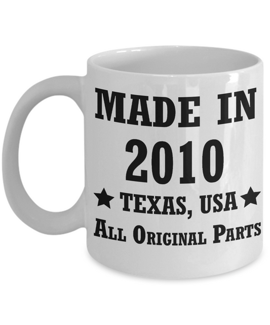 8th birthday gifts for men/women, Texas 2010 Birthday Gift Mugs - Made in 2010 All Original Parts Texas - Best 8th Birthday Gifts for family Ceramic Cup White, Funny Mugs Gift Ideas 11 Oz
