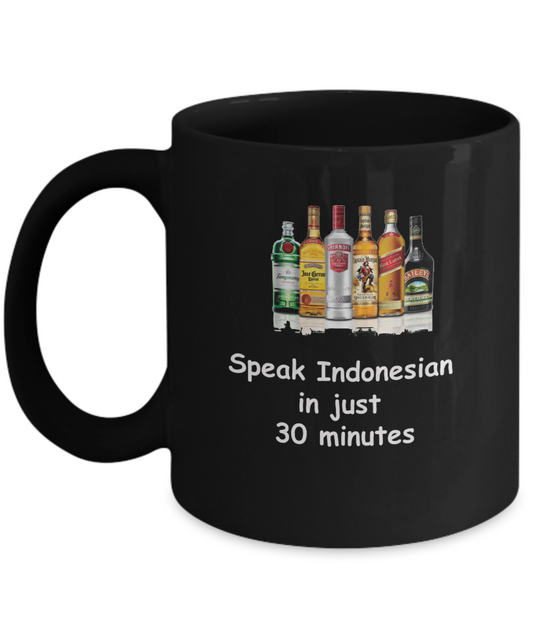 Speak Indonesian in 30 Minutes Funny Black Mugs - Funny Christmas Black coffee mugs 11 oz