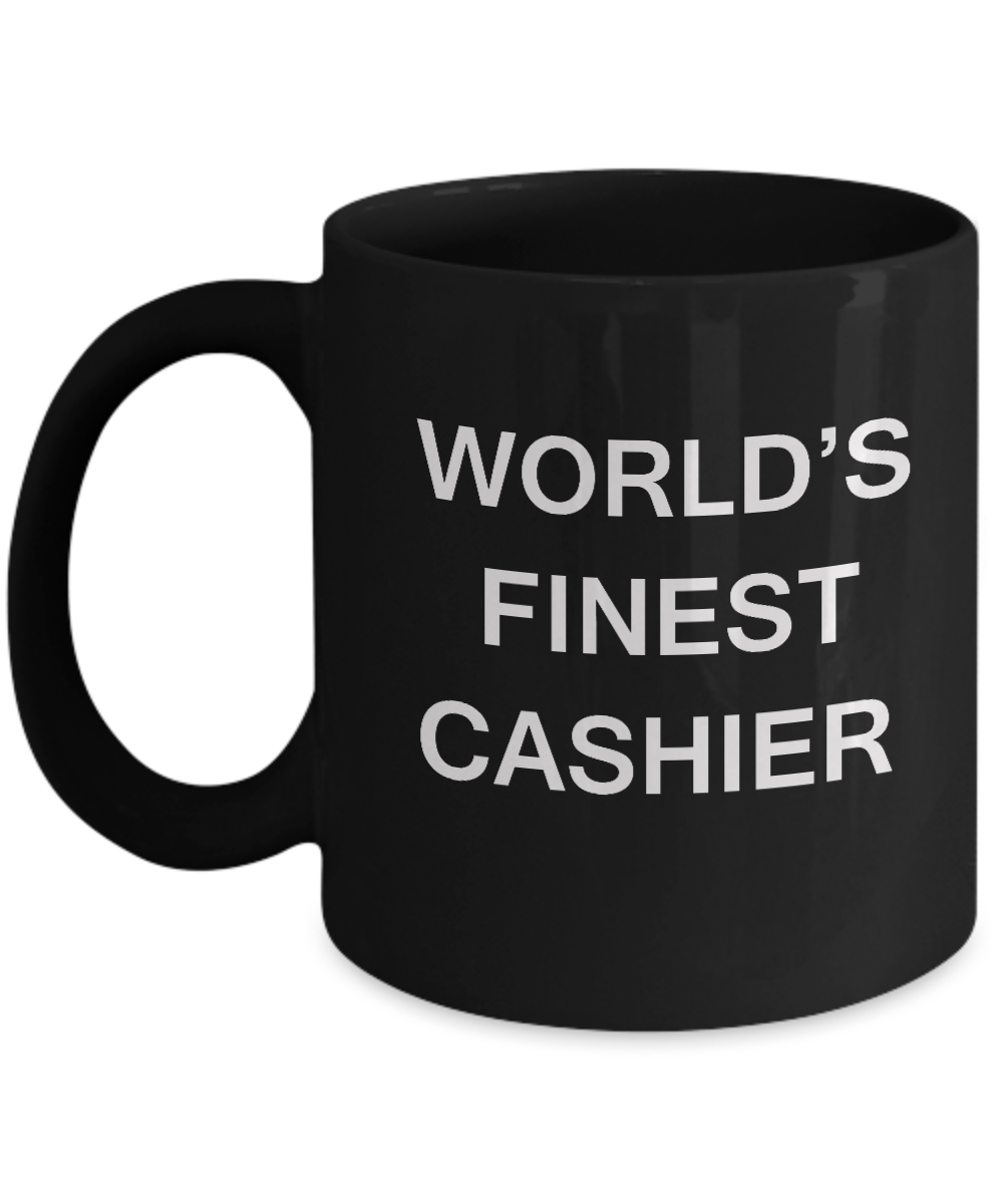 Funny Mugs - World's Finest Cashier - Porcelain Black coffee mugs 11 oz