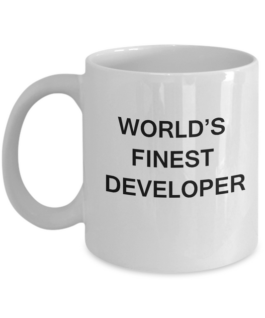 World's Finest Developer Mugs - Funny Mugs - Porcelain White coffee mugs 11 oz