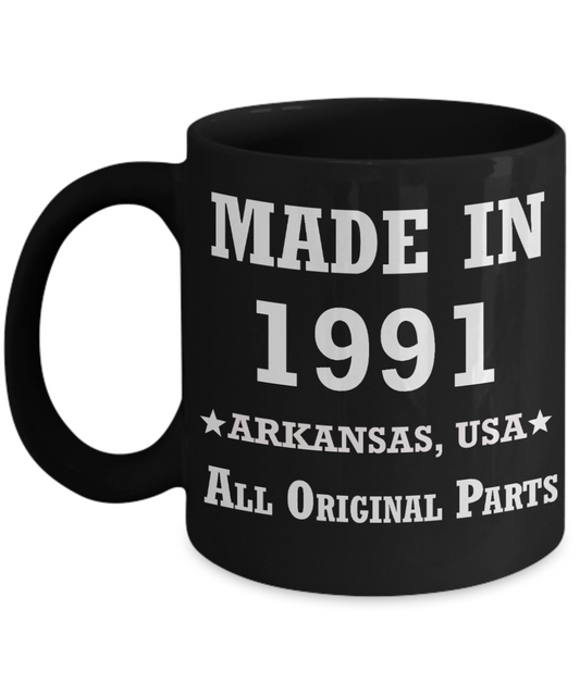 28th birthday gifts for men - Made in 1991 All Original Parts Arkansas - Best 28th Birthday Gifts for family Ceramic Cup Black, Funny Mugs Gift Ideas 11 Oz