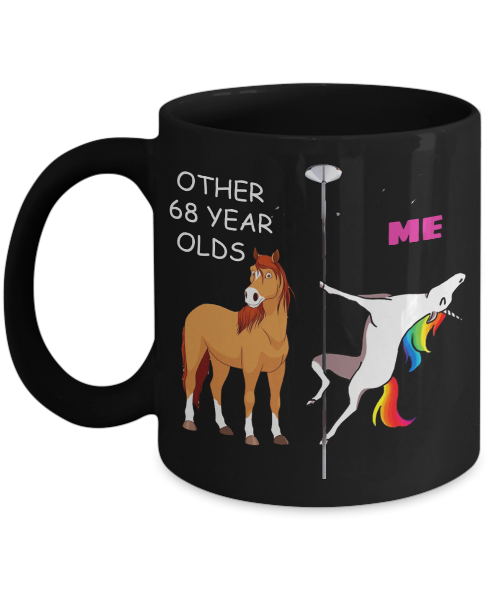 68th Birthday Gift for Women - Other 68 Year Olds Me Unicorn Coffee Mug - Black Porcelain Coffee 11 oz for Grandma, Mom, Sister, Best Friend, Women, Her - Born In 1952