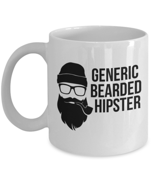 Funny Coffee Cups , Bearded Hipster  - White Coffee Mug Porcelain Tea Cup 11 oz - Great Gift