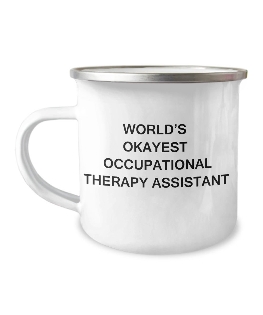 Occupational therapy assistant Mugs - World's Okayest Occupational therapy assistant-12 Oz Stainless Steel Enamel Finish White Camper Coffee Mug