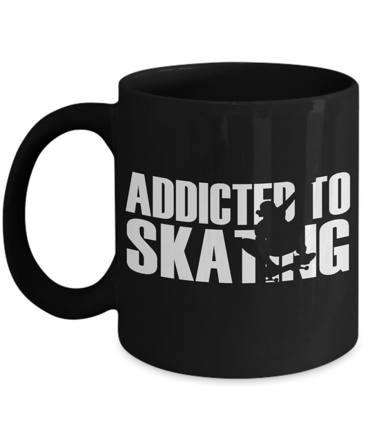Skater Coffee Mug, Addicted To Skating-Black Porcelain Coffee Mug 11 oz for Skater, Skating, Student , Coach, Son, Daughter, Dad