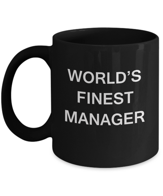 World's Finest Manager - Gifts For Manager - Black coffee mugs 11 oz
