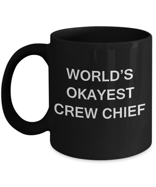 Funny Mug - World's Okayest Crew Chief - Porcelain Black coffee mugs 11 oz