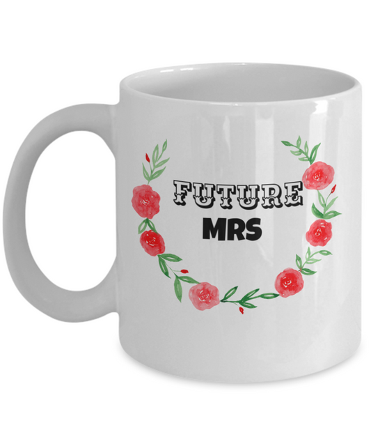 Future Mrs Coffee Cup - White Porcelain Coffee Cup,Premium 11 oz White coffee cup