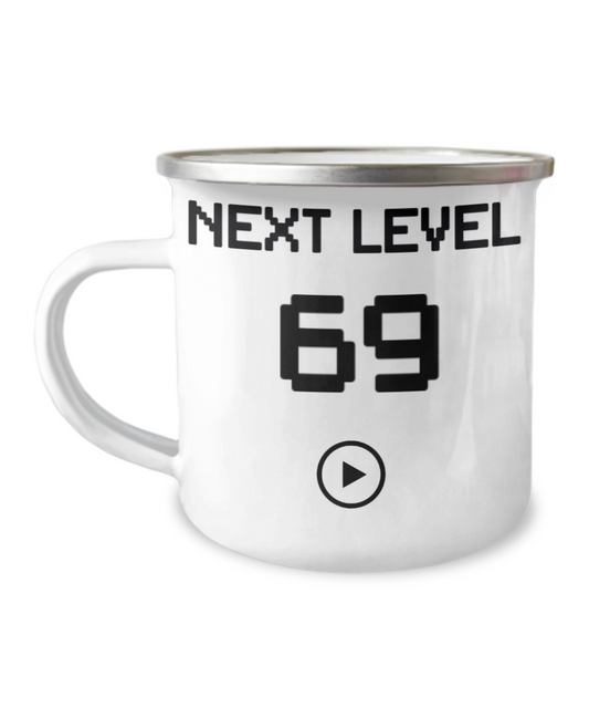69th Birthday Coffee Mug, Next Level 69, Gamer Coffee Mug, Birthday Mug- 12 Oz Stainless Steel Enamel Finish White Camper Coffee Mug