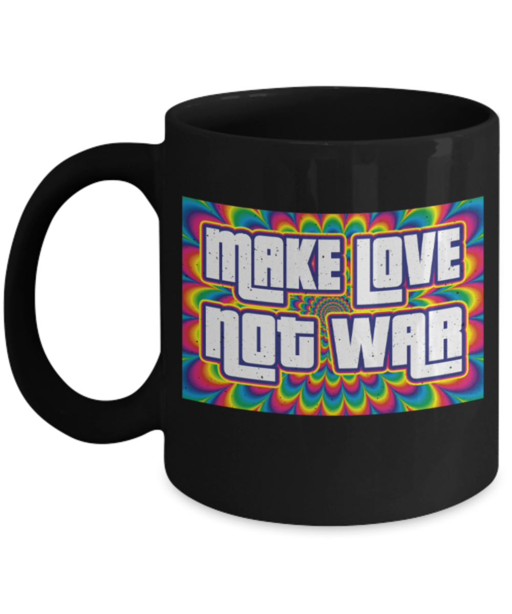 Make love not war - Funny Black Porcelain Coffee 11 oz