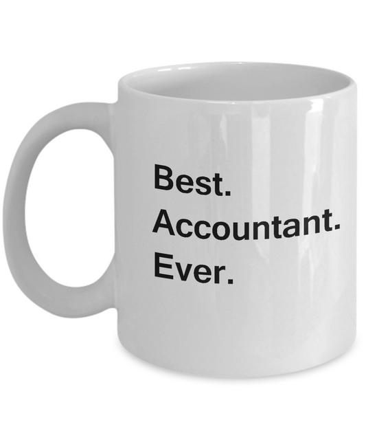 Best Accountant Ever White Mugs - Funny Valentine Coffee Mugs - Funny White coffee mugs 11 oz