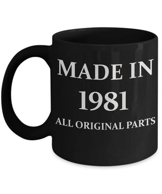 1981 birthday gifts for men cd & women, 37th Birthday Gifts - Made in 1981 All Original Parts - Black Porcelain Coffee Cup,Premium 11 oz Funny Mugs Black coffee cup Gifts Ideas