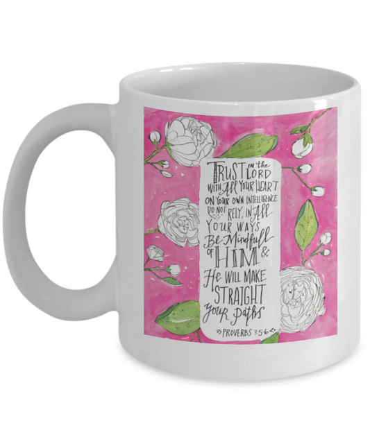 Scripture mugs for women , Trust lord with all heart - White Coffee Mug Tea Cup 11 oz Gift