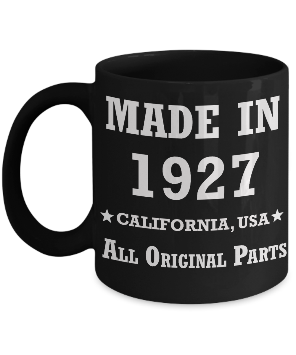 92nd birthday gifts for Men/Women - Made in 1927 All Original Parts California - Best 92nd Birthday Gifts for family Ceramic Cup Black, Funny Mugs Gift Ideas 11 Oz