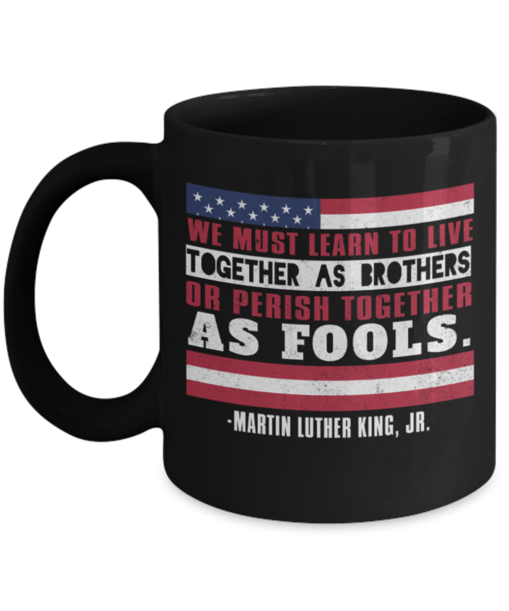 Martin luther king mugshot Speech, Live together as Brothers - Funny Black Porcelain Coffee Mug Cute Ceramic Cup 11 oz