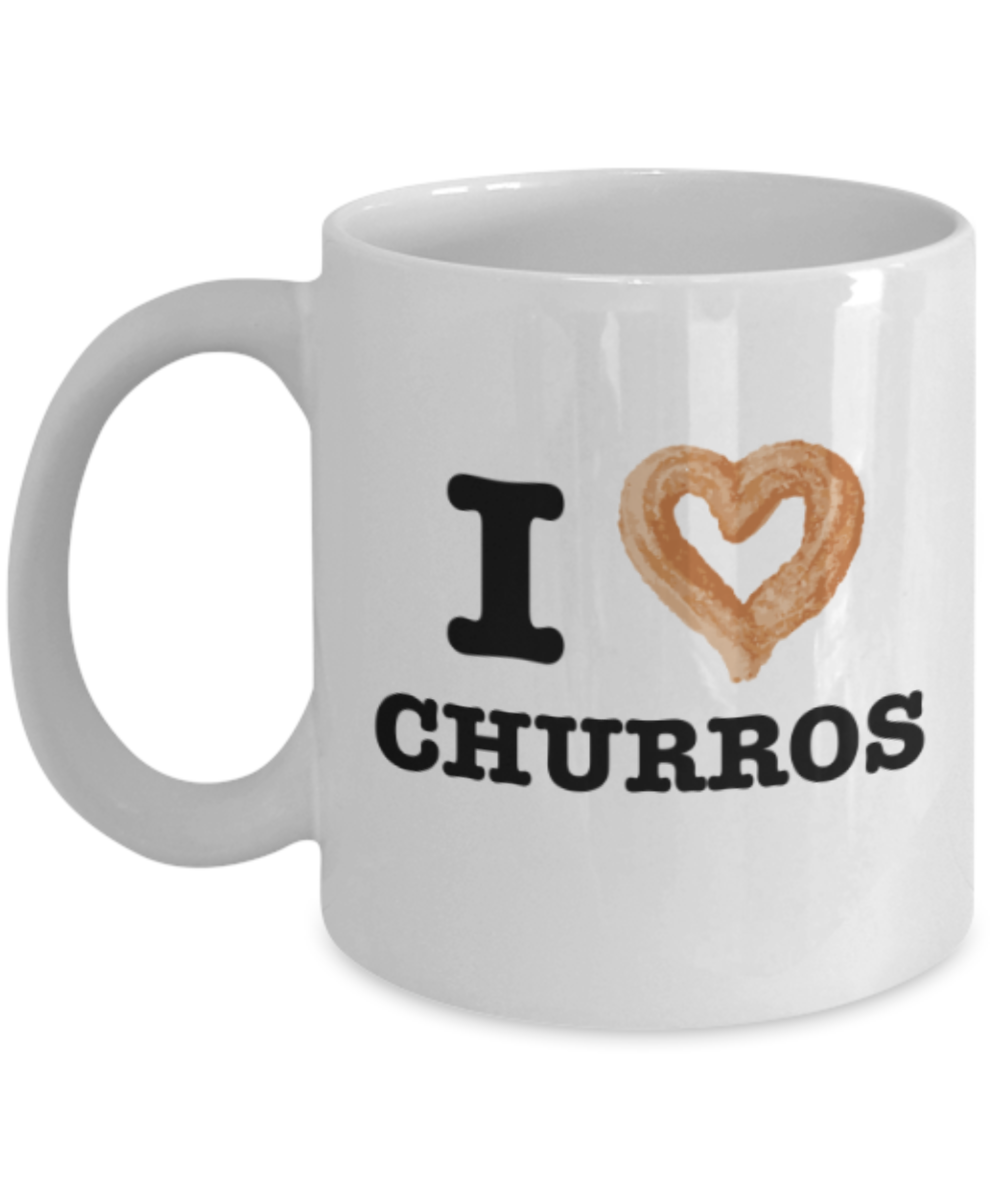 Beer Food Lovers mugs , I Love Churros - White Coffee Mug Porcelain Tea Cup 11 oz - Great Gift