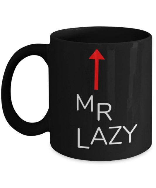 Mr lazy mug, Mr Lazy - Black Porcelain Coffee 11 oz