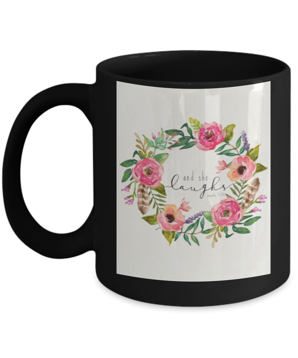 Religious coffee mugs , And she laughs - Black Coffee Mug Tea Cup 11 oz Gift
