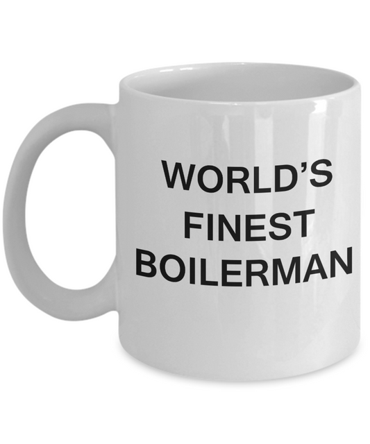 World's Finest Boilerman mugs - Gifts For Boilerman White coffee mugs 11 oz
