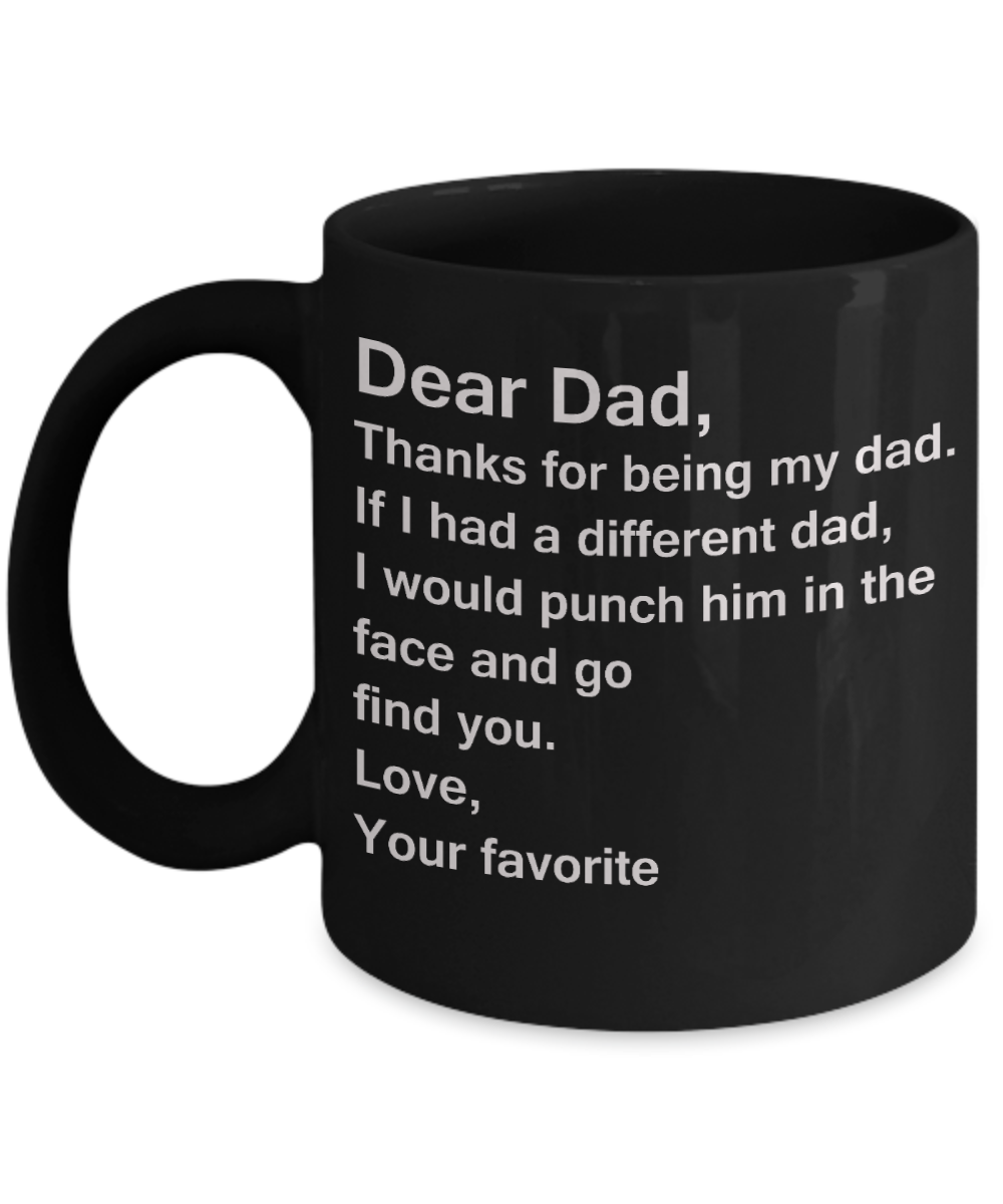 Sympathy gifts for loss of father - Dear Dad Thanks for Being My Dad - Black Porcelain Coffee Cup,Premium 11 oz Funny Mugs Black coffee cup Gifts Idea