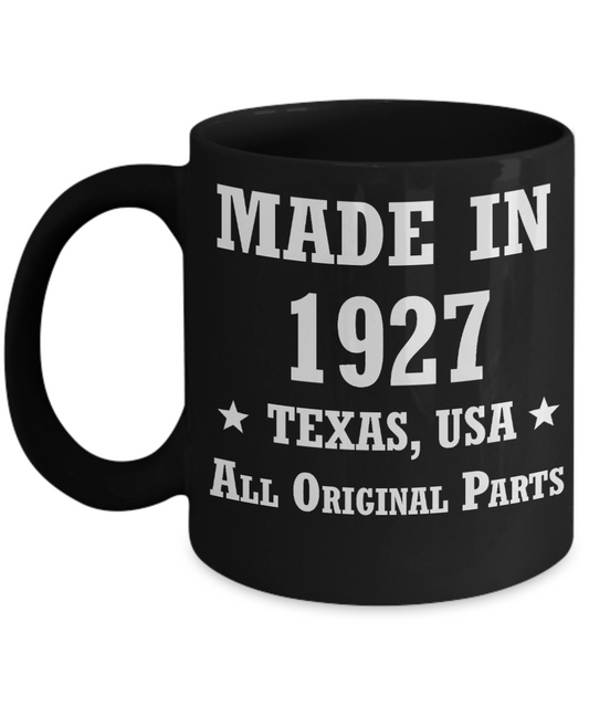 91st birthday gifts for men/women, Texas 1927 Birthday Gift Mugs - Made in 1927 All Original Parts - Best 91st   Birthday Gifts for family Ceramic Cup Black, Funny Mugs Gift Ideas 11 Oz