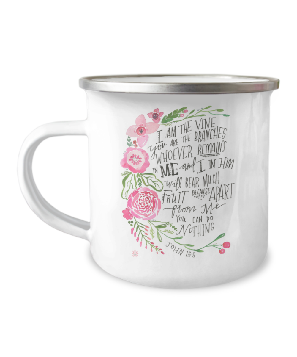 John 15:5 Bible quotes , I am the vine you are the branches  - 12 Oz Stainless Steel Enamel Finish White Camper Coffee Mug