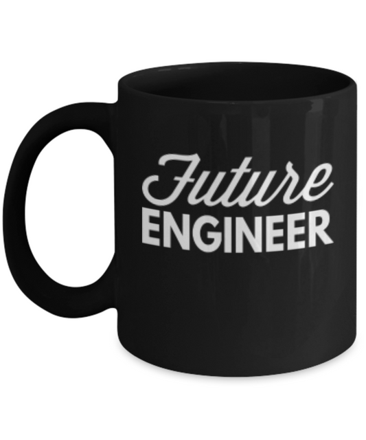 Future Engineer Mug - Black Porcelain Coffee Cup,Premium 11 oz Black coffee cup