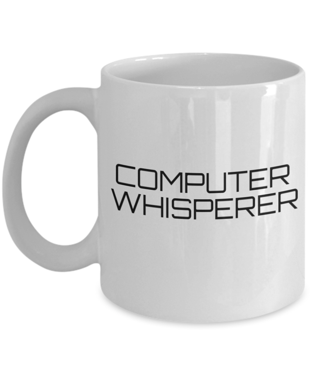 Computer Whisperer, Computer Engineer Gift Mug, Birthday Gift Mug, Techie Gift Mug-White Ceramic Coffee Mug 11 oz