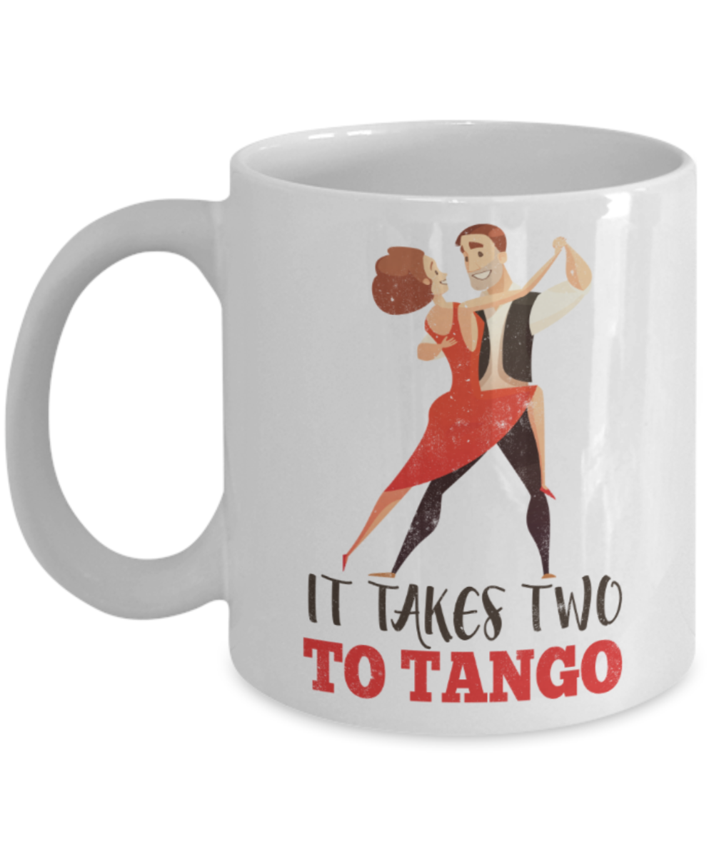 Tango Lovers Mugs, It takes two to tango - Funny White Porcelain Coffee 11 oz