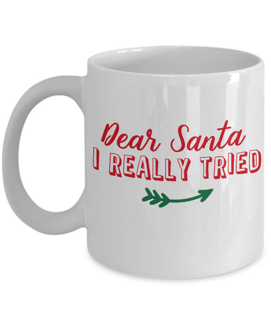 Rumbles the cloud and santa's greatest gift - Dear Santa, I reall7y tried - Funny Santa Gift Mugs, Christmas Gifts for family Ceramic Cup White, Funny Mugs Gift Ideas 11 Oz